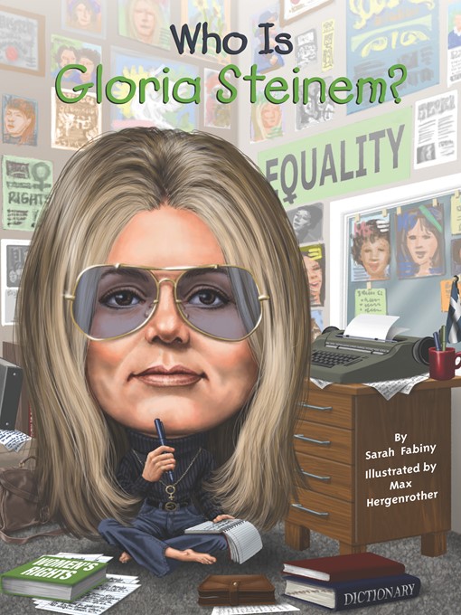 Title details for Who Is Gloria Steinem? by Sarah Fabiny - Wait list